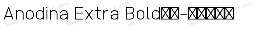Anodina Extra Bold字体字体转换